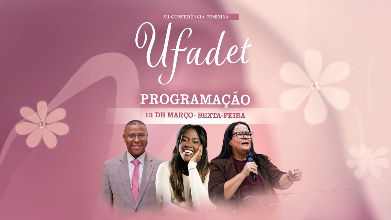 XII Conferência Feminina | Preletor: Pr. Osiel Gomes - 1º Dia: Tarde