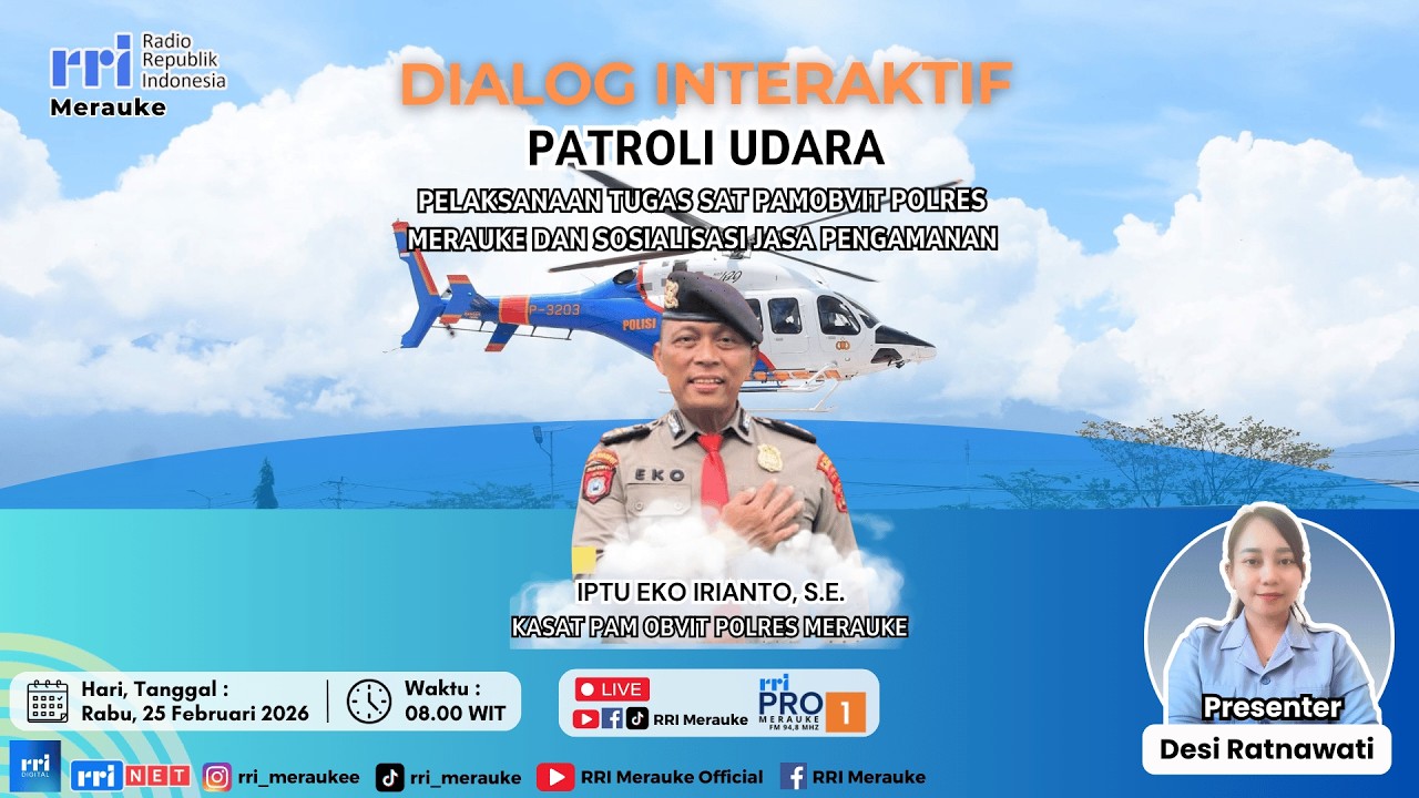 [ LIVE ] DIALOG PATROLI UDARA -  PELAKSANAAN TUGAS SAT PAMOBVIT POLRES MERAUKE