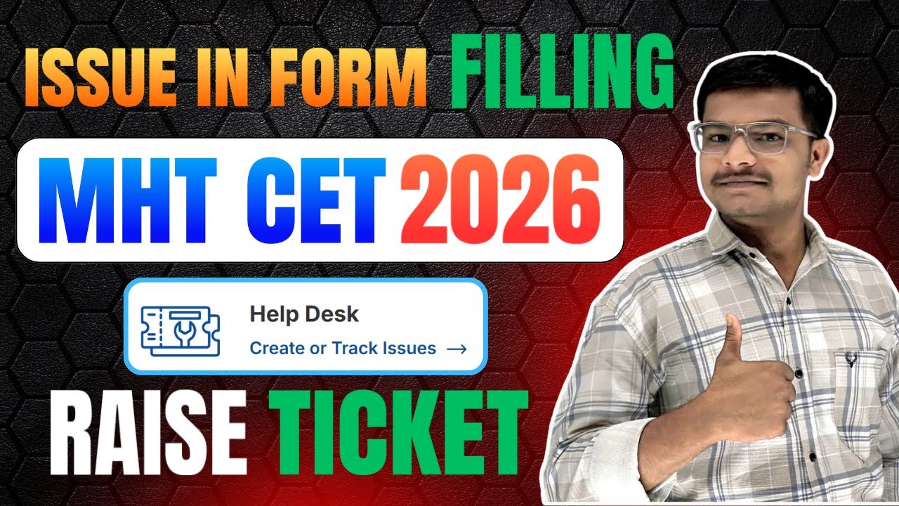 How to Raise Ticket on MHT-CET 2026 Portal ? | How To Contact With CET CELL | Issue In MHT CET Form