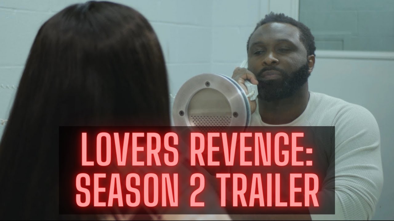 LOVERS REVENGE: SEASON 2 TRAILER