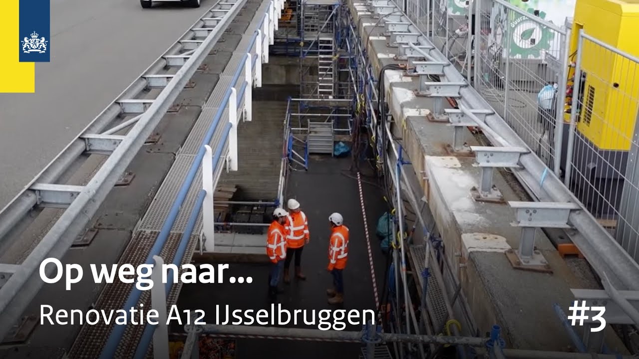 Op weg naar… Renovatie A12 IJsselbruggen | #3
