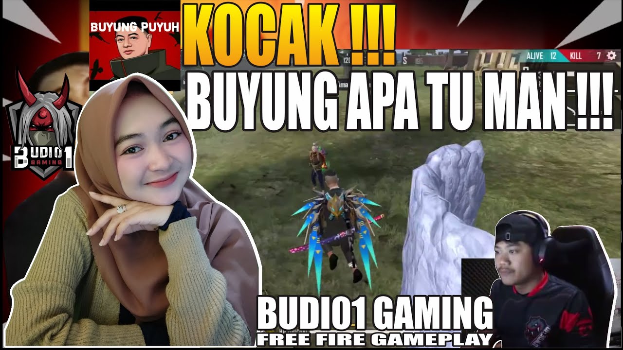 KOCAK PARAH !! REACTION BUDI01GAMING - BUYUNG APA TU MAN ?? BUYUNG BUDI !! || FREE FIRE | Maya Nadia