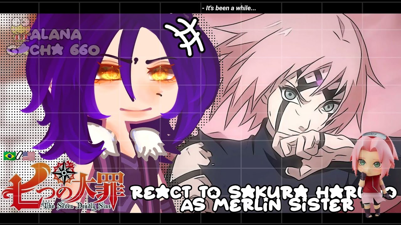 •|The Seven Deadly Sins react to Sakura Haruno as Merlin Sister|• ( Naruto ) GACHA CLUB 🇧🇷/🇺🇲