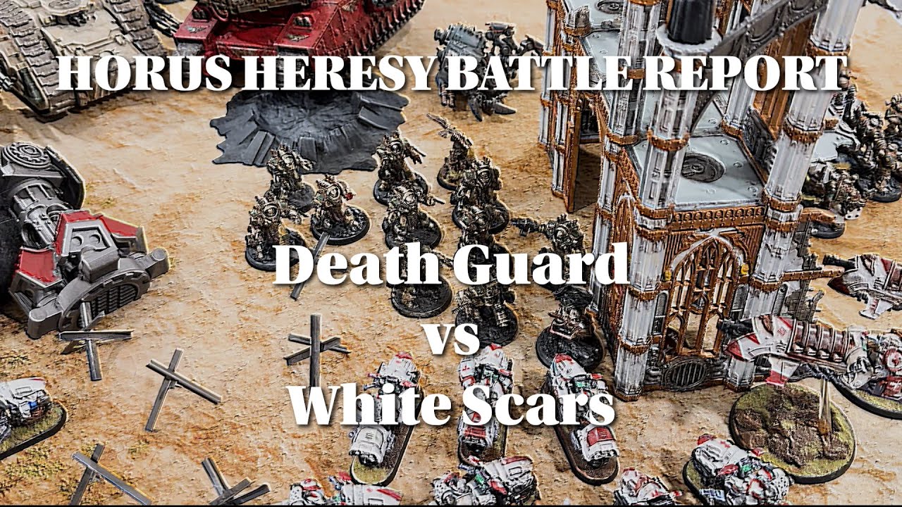 Horus Heresy Battle Report - Death Guard vs White Scars