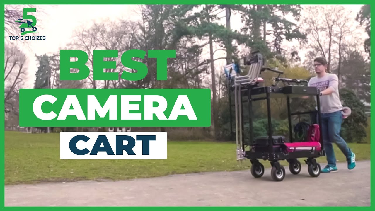 Top 5 Best Camera Cart 2022