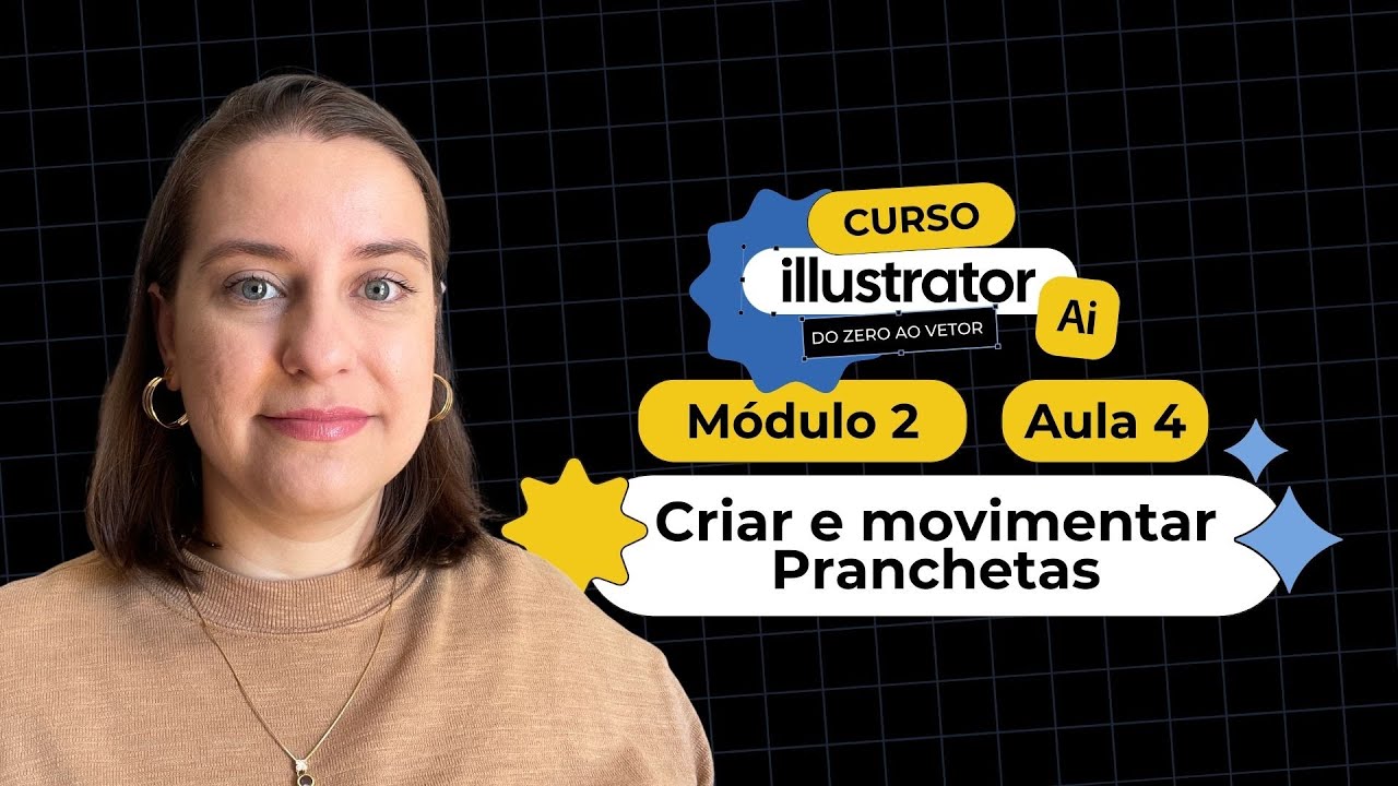 Como criar e movimentar PRANCHETAS no Illustrator - Curso Illustrator Módulo 2  Aula 4