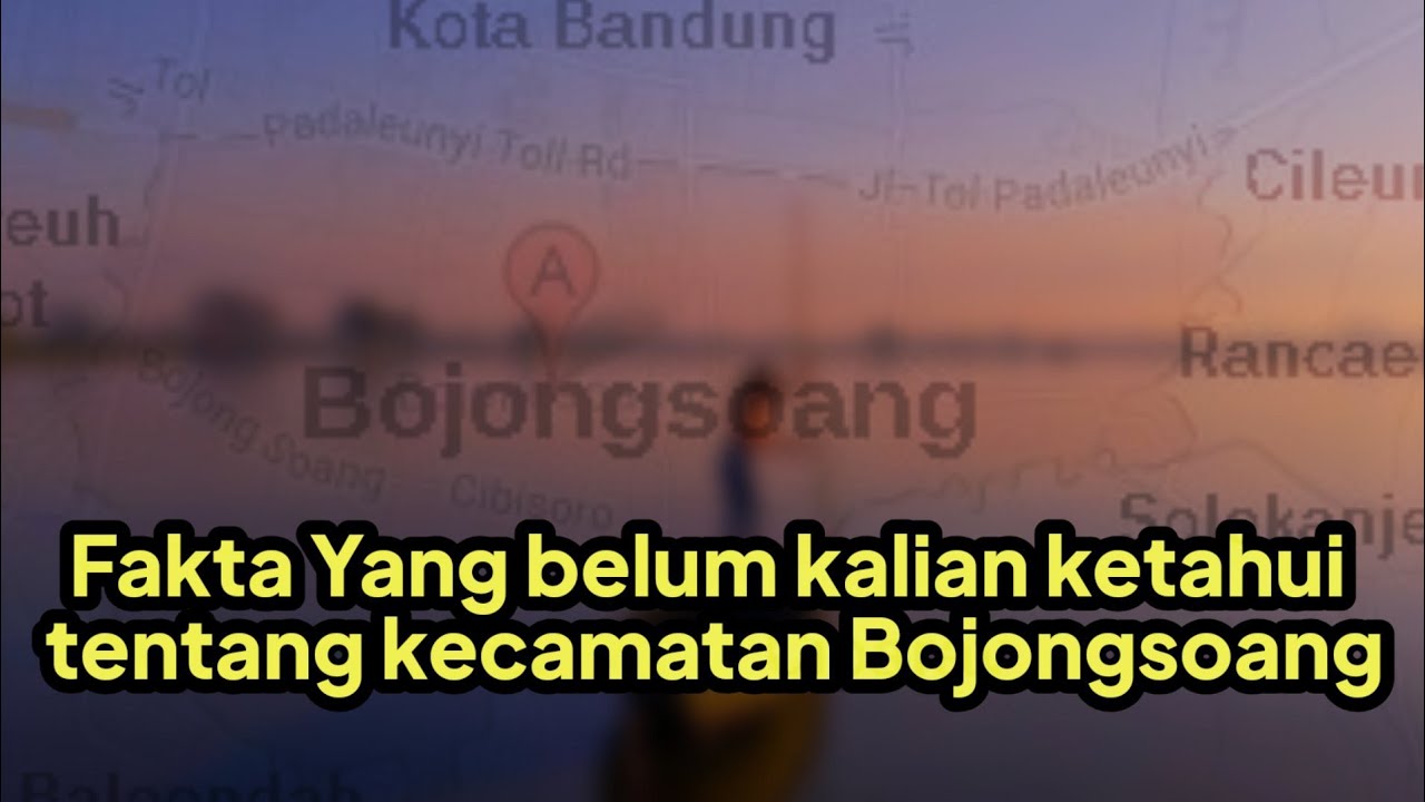 Yang belum kamu ketahui tentang kecamatan Bojongsoang kabupaten Bandung