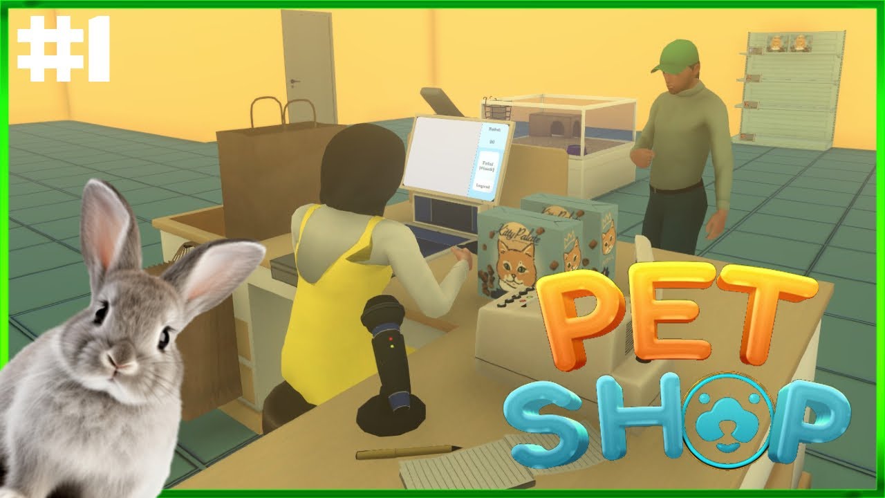 PET SHOP SIMULATOR - Early Access To The Full Game - Opening Our Own Pet Shop Episode#1