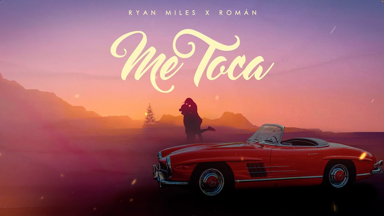 RYAN MILES, ROMÁN - Me Toca (Official Lyric Video)