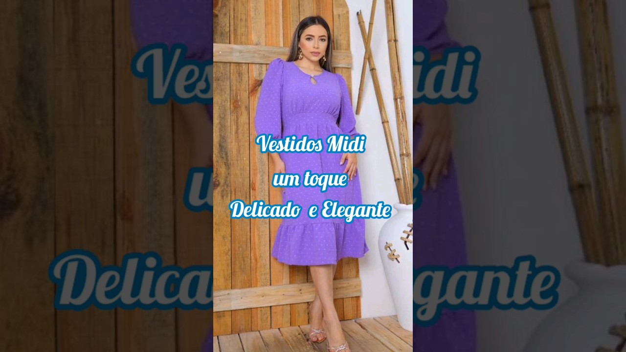 Looks da Moda Vestidos Midi Estilosos com toque Delicado e Elegante
