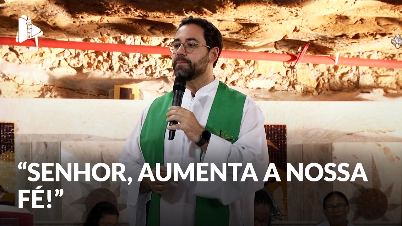 Senhor, aumenta a nossa fé I Homilia do dia Pe. William Betonio | TV BOM JESUS