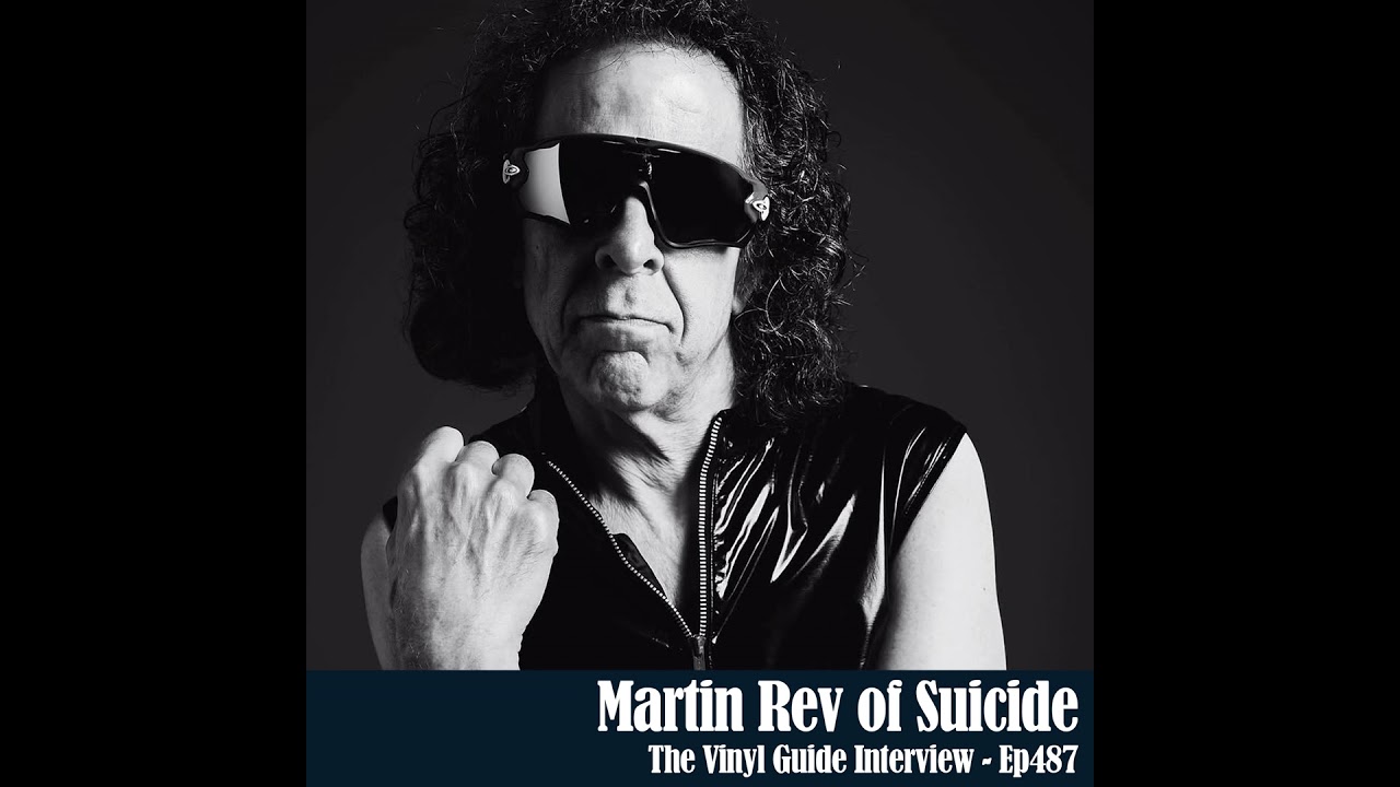 Ep487: Martin Rev - The Early Days of Suicide & beyond