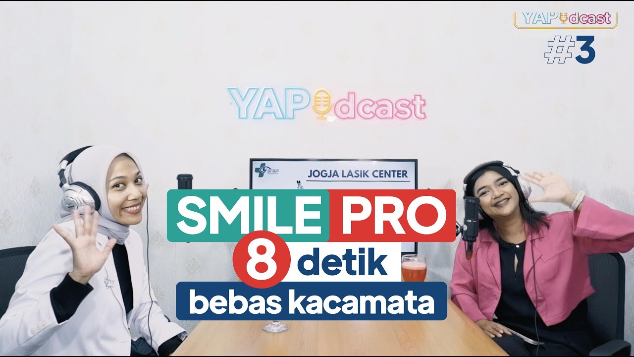 YAPodcast #3 - SMILE Pro: 8 Detik Bebas Kacamata