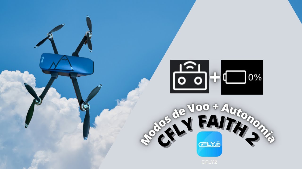CFLY FAITH 2 - Modo de voo inteligente e Autonomia da bateria - App CFLY2