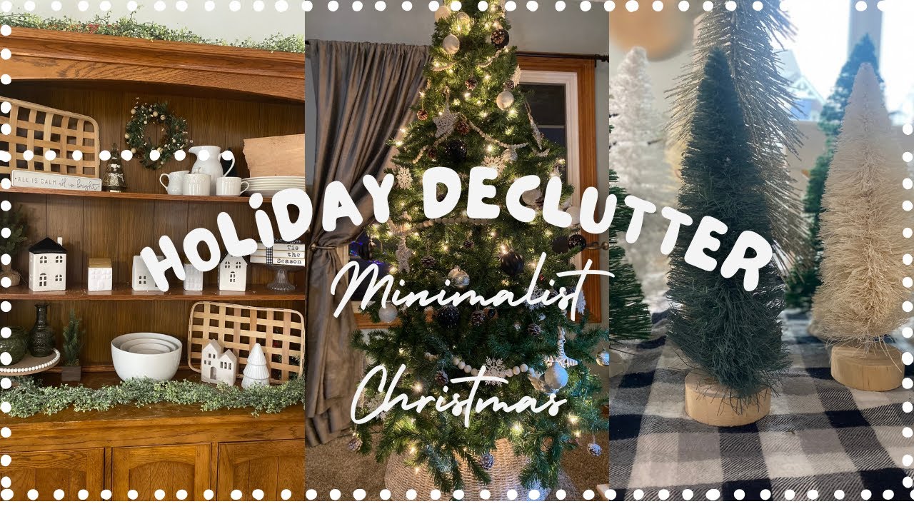 Minimalist Christmas// Declutter the Holidays// Less is Best