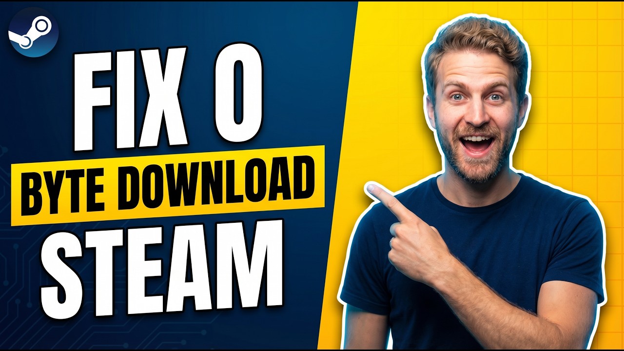 How To Fix 0 Byte Download Steam (2026 Easy Guide)