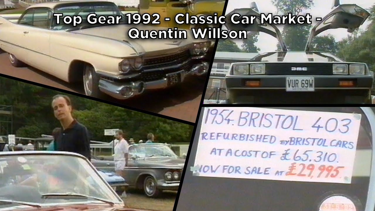 Top Gear 1992 - Classic Car Market - Quentin Willson