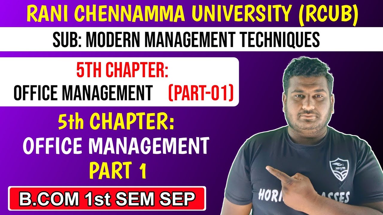 5th Full Chapter: Office Management | Part 1 | B.Com 1st Sem SEP | MMT | Modern Management Technique