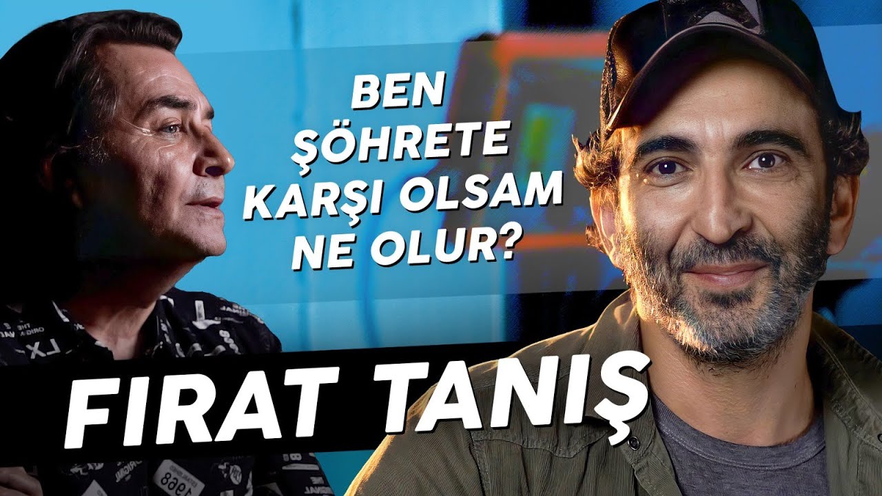 FIRAT TANIŞ 