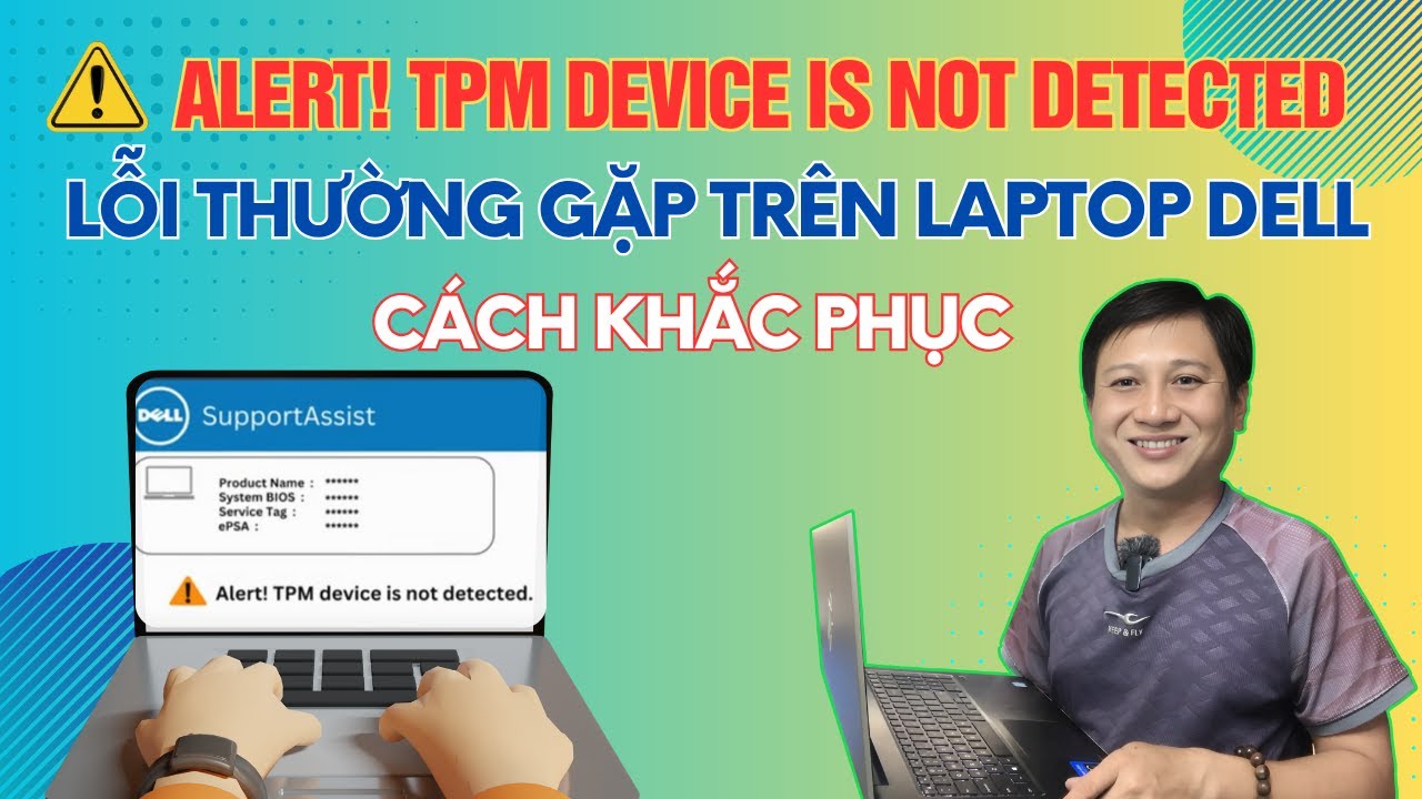 Alert! TPM device is not detected , báo lỗi trên laptop  Dell Vostro 15 5568