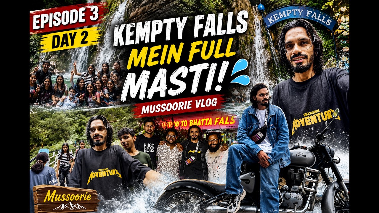 Mussoorie Vlog Episode 3 | Kempty Falls Adventure & Full Masti!