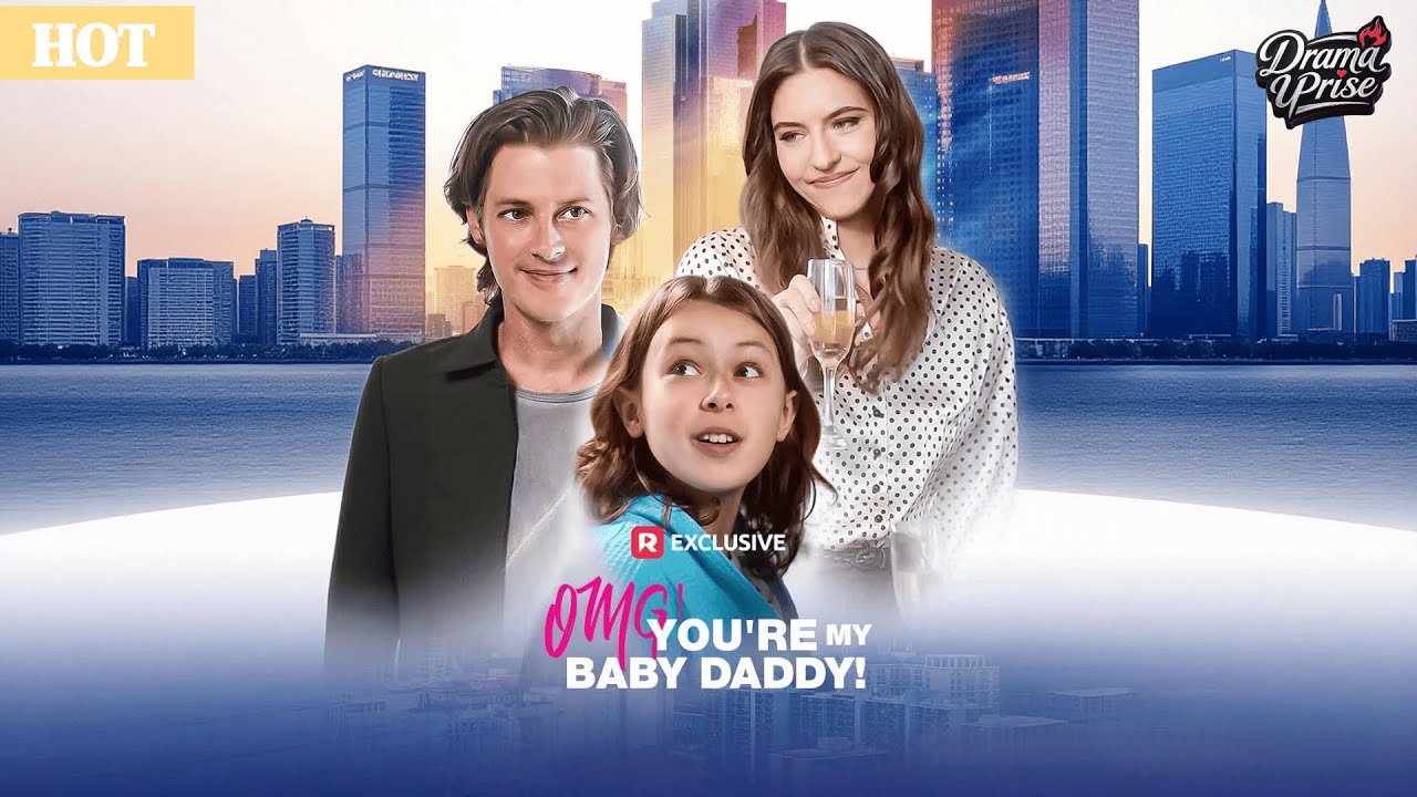 ✨Hot Seires🔥OMG! You're My Baby Daddy!🔥✨ #shortdrama #movie #love #billionaire #ceo #marriage