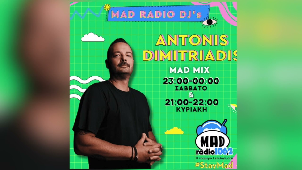 DJ Antonis Dimitriadis Mad Mix @1062madradio