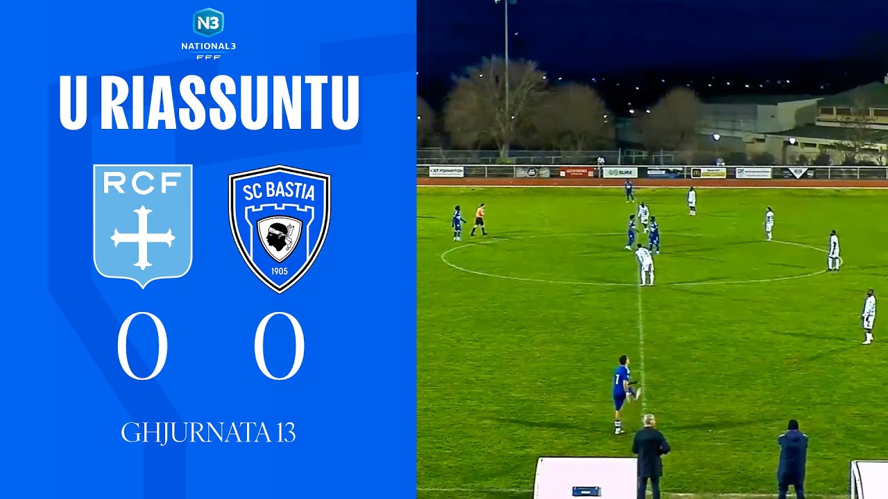 Naziunale 3 : Racing Club de France 0-0 SC Bastia : U Riassuntu