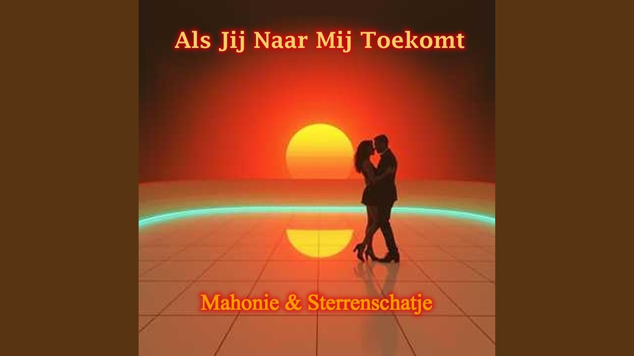 Als Jij Naar Mij Toekomt