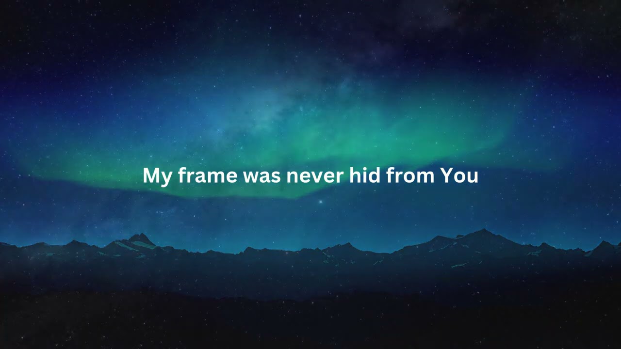Search Me, O God - Psalm 139 Worship