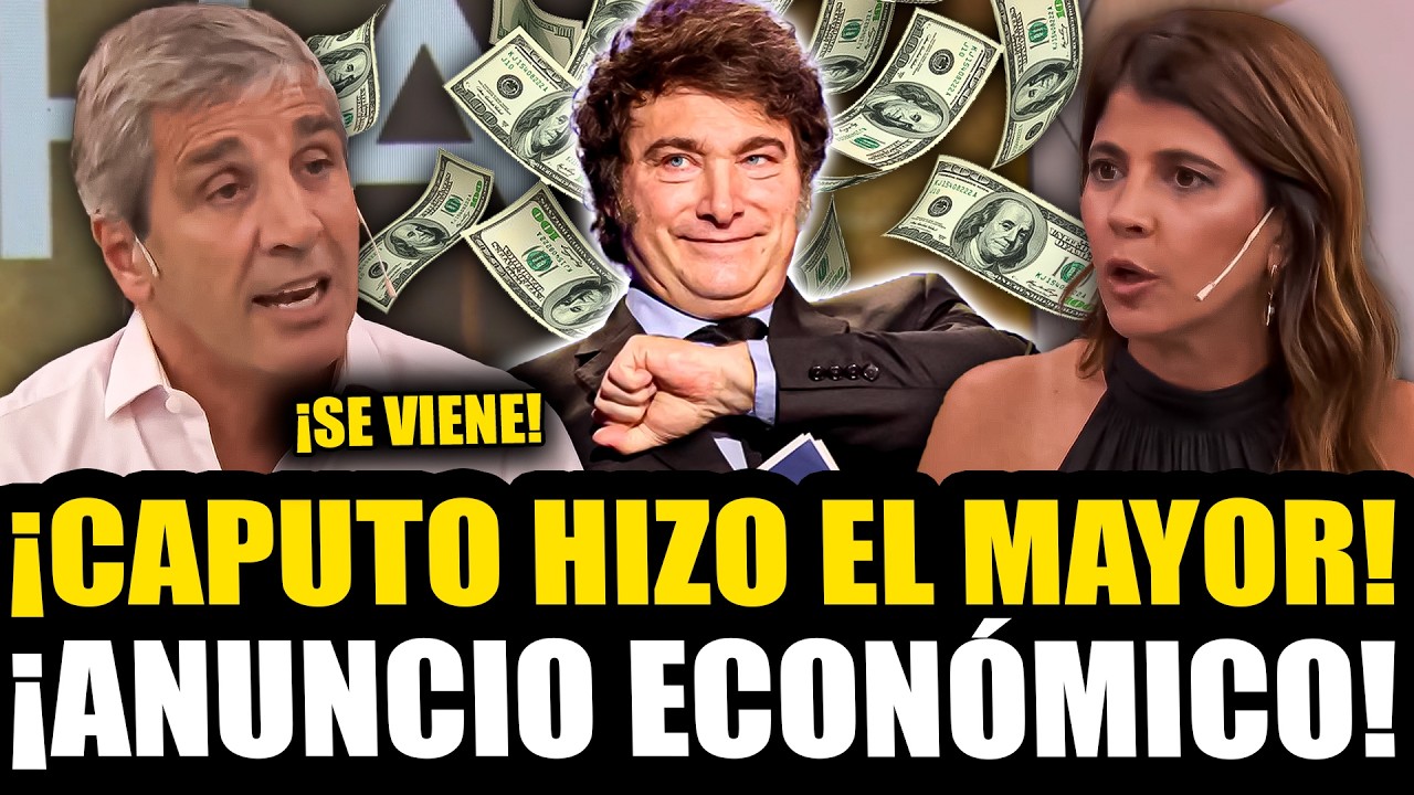 ¡CAPUTO HIZO EL MAYOR ANUNCIO ECONÓMICO DE LA ERA MILEI!
