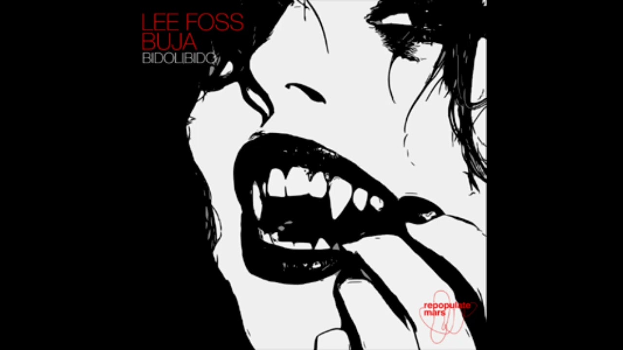 Lee Foss, BUJA (BR) - Bidolibido (Original Mix)