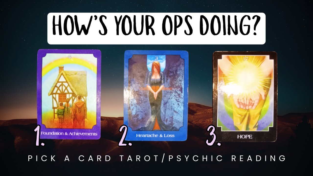 PICK A CARD ─ HOW ARE YOUR OPS DOING? (Ops are on one) 🕵💩Tarot Reading/Psychic Channeling