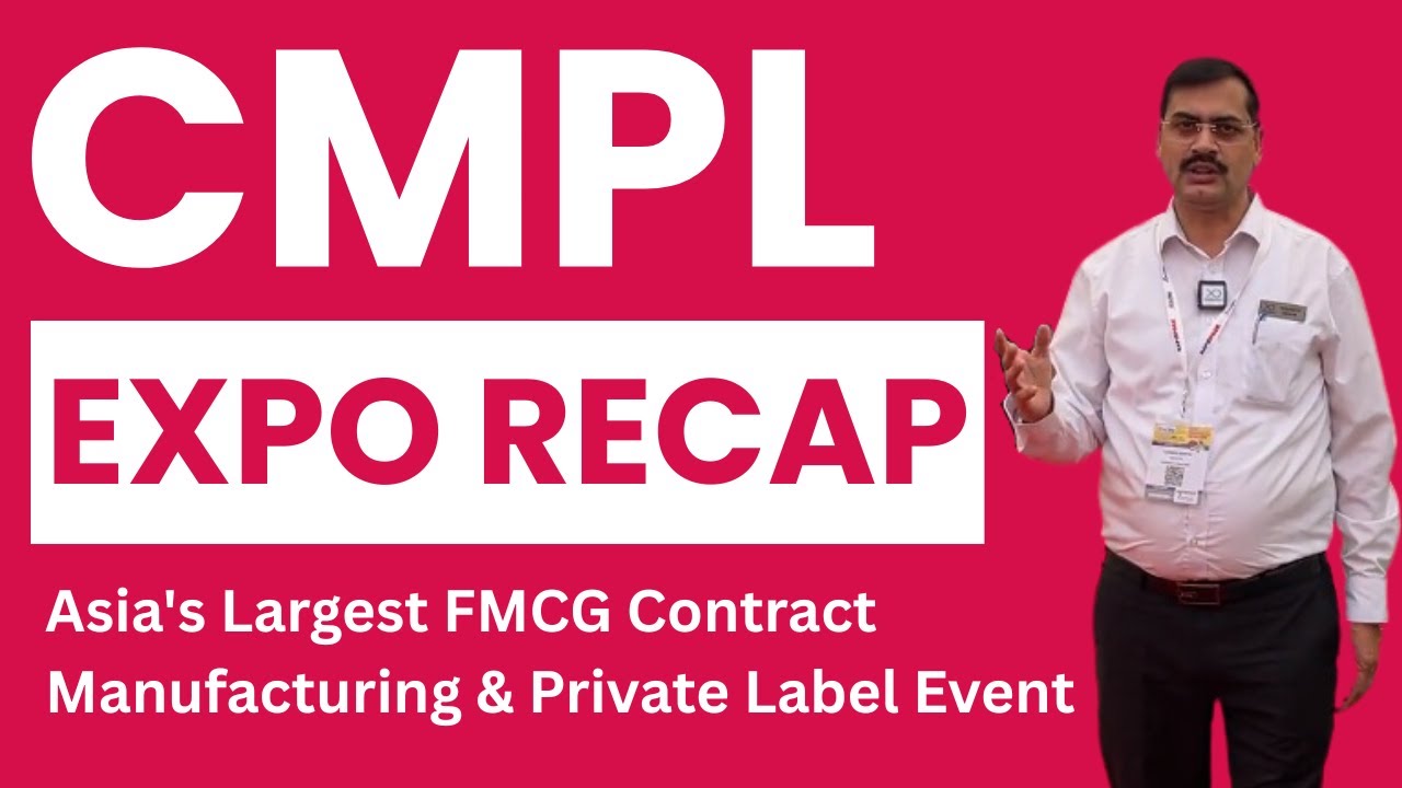 CMPL Expo Recap 2025 | Asia's Largest FMCG Contract Manufacturing & Private Label Event | Pharmadocx