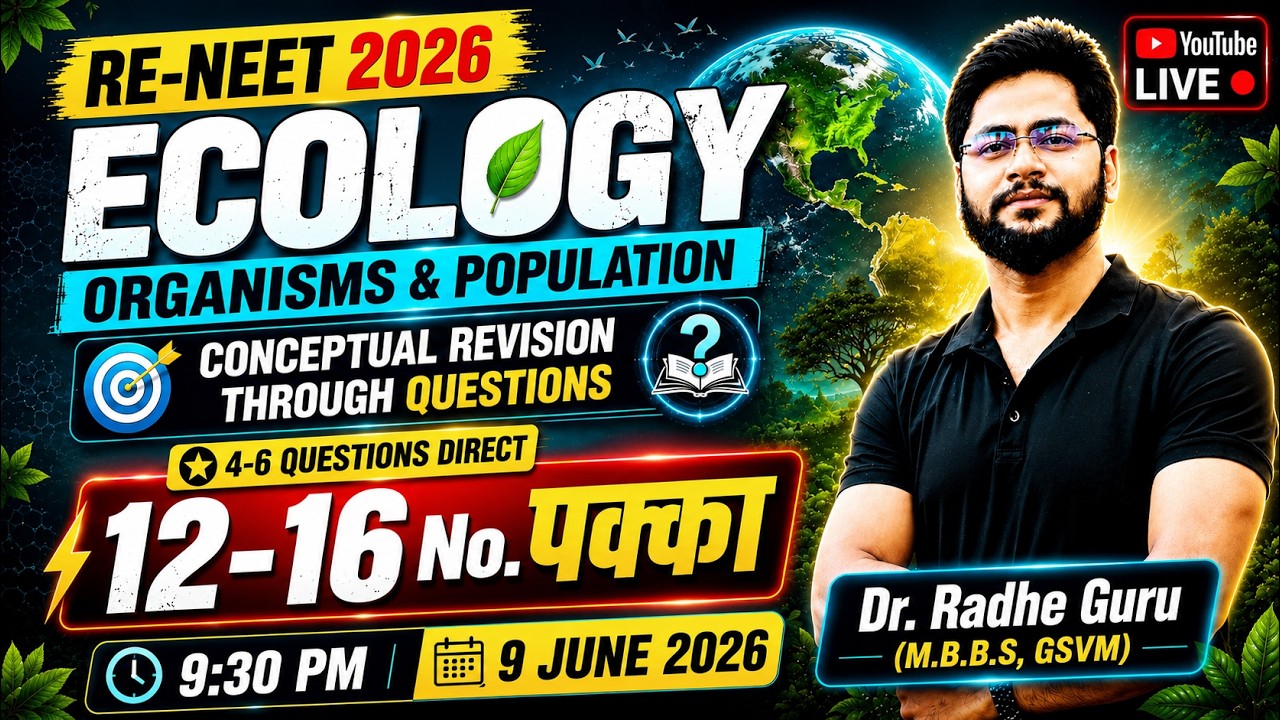 RE-NEET 2026 Ecology Revision 🚨 | Organisms & Population in One Shot | 12-16 Questions Direct Target