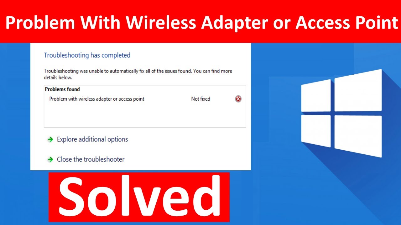 Fix Problem With Wireless Adapter or Access Point in windows 10/11