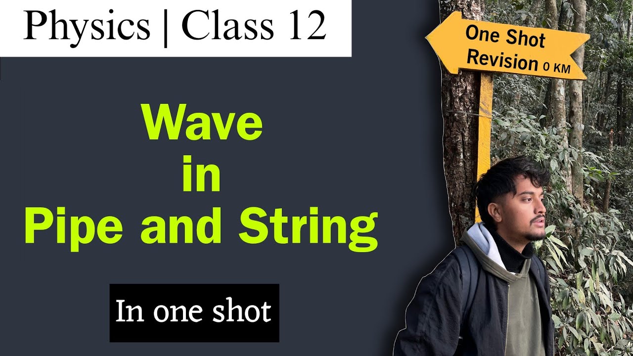Wave in pipe and string in One Shot | Class 12 Physics NEB | Nepali ScienceGuru