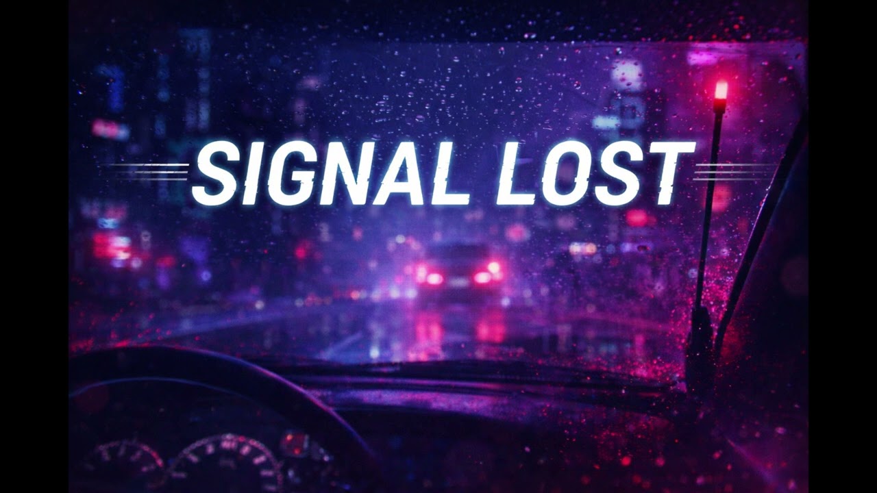 Signal Lost
