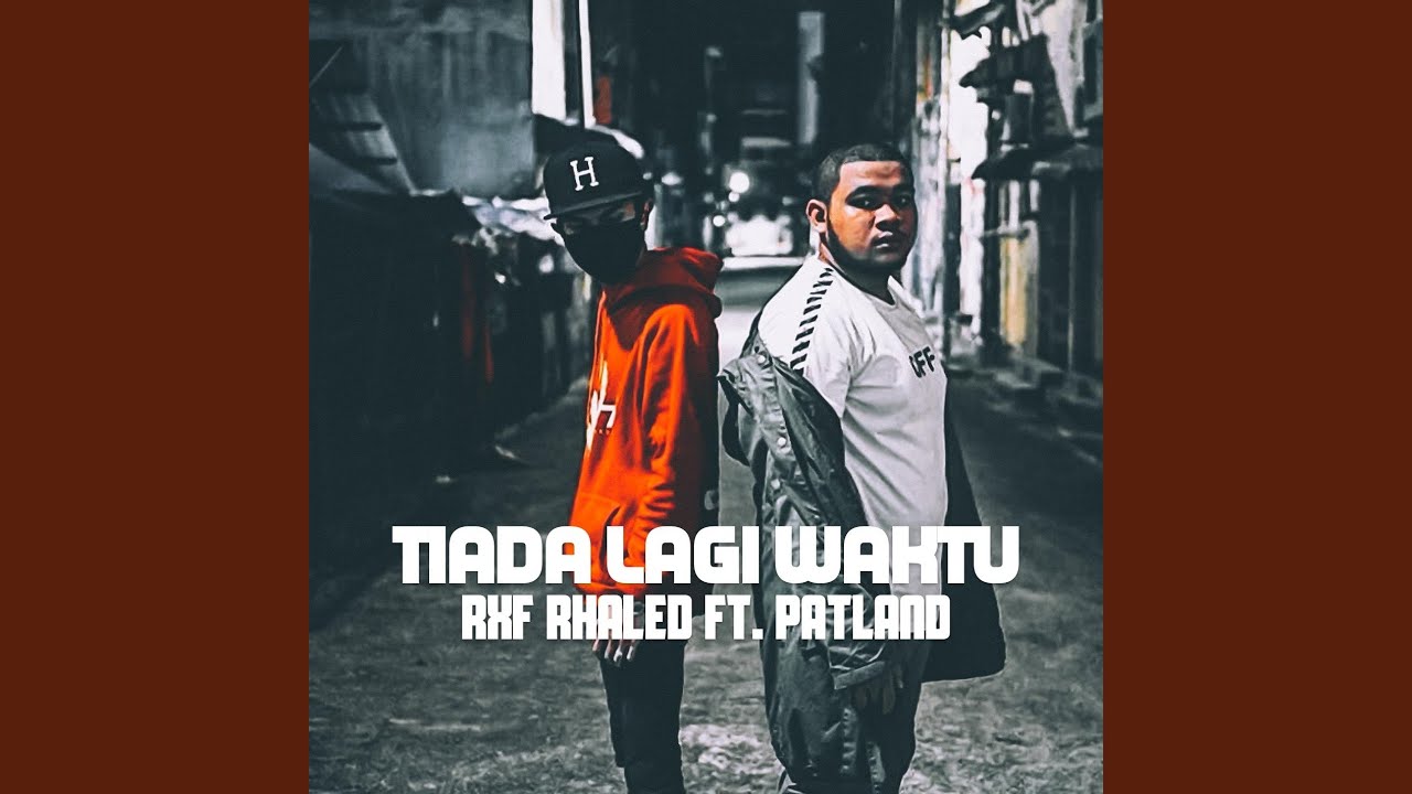 Tiada Lagi Waktu (feat. PatLand)