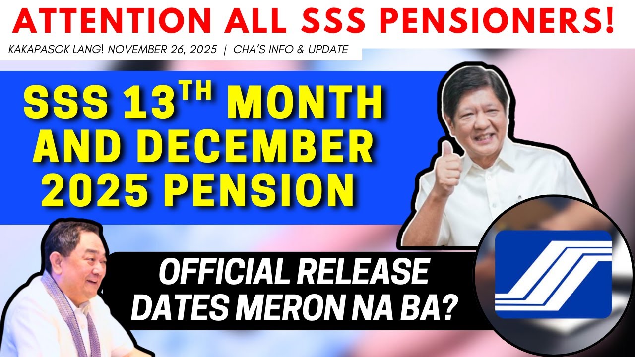 ✅TO ALL SSS PENSIONERS! 13TH MONTH PENSION AT DECEMBER 2025 PENSION KAILAN TALAGA MAIBIBIGAY? ALAMIN
