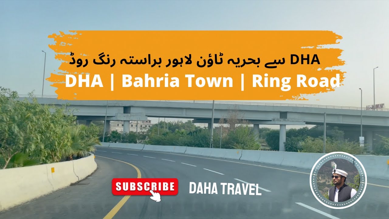 DHA to Bahria Town Lahore via Ring Road | DHA | Ring Road Lahore | Bahria Town | Pakistan Travel