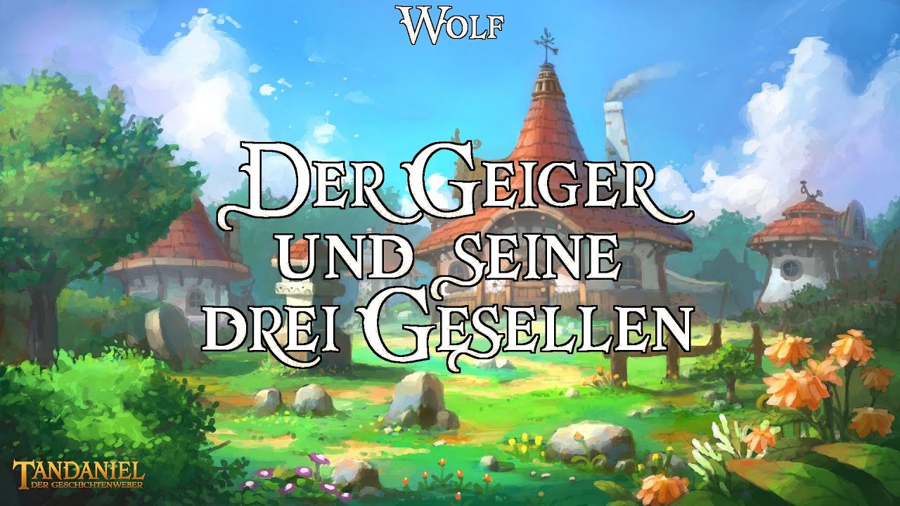 Der Geiger und seine drei Gesellen 🎻 (Märchen zum Träumen und Einschlafen von J.W. Wolf - Hörbuch)