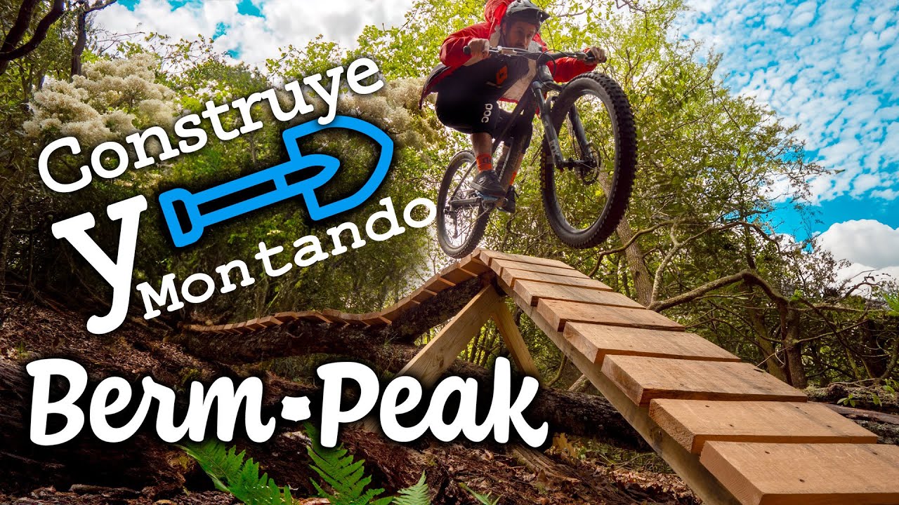 Construyendo y Montando todo Berm Peak (Compilación)