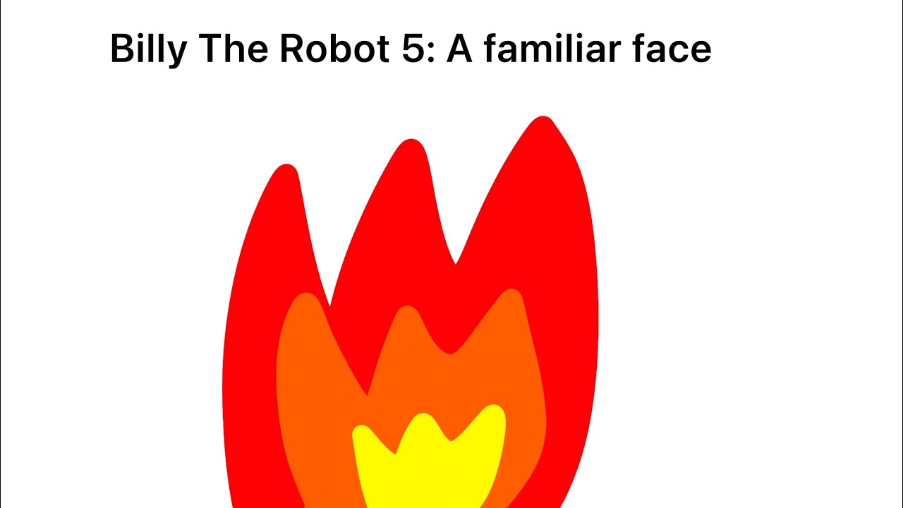 Billy The Robot 5: A Familiar Face