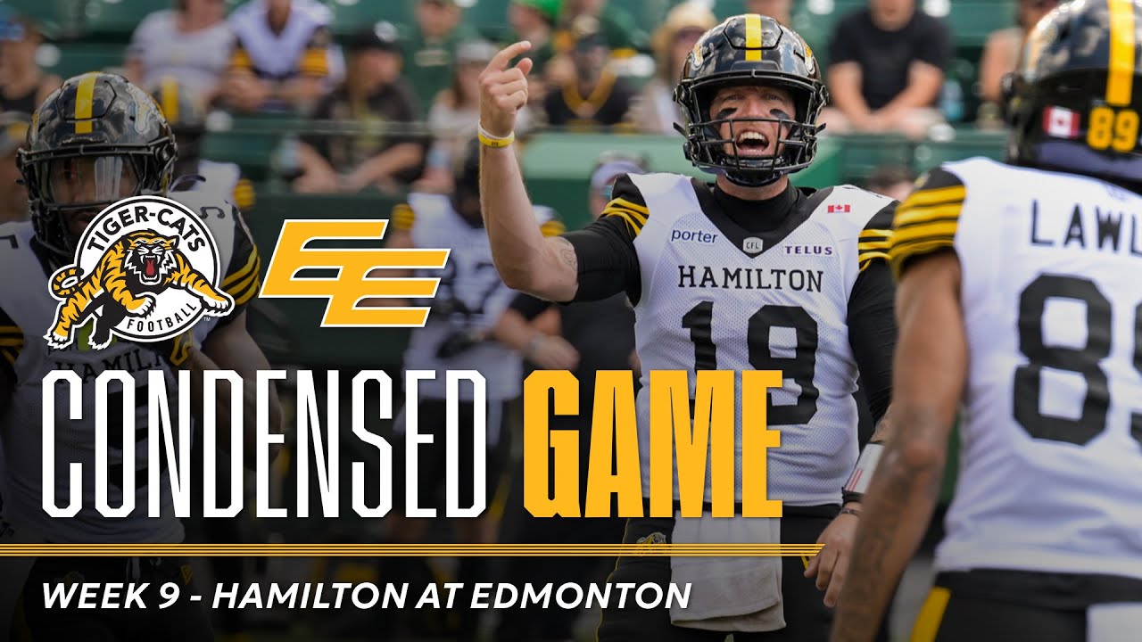 CONDENSED GAME | Hamilton Tiger-Cats @ Edmonton Elks | Week 9 (02/08/25)