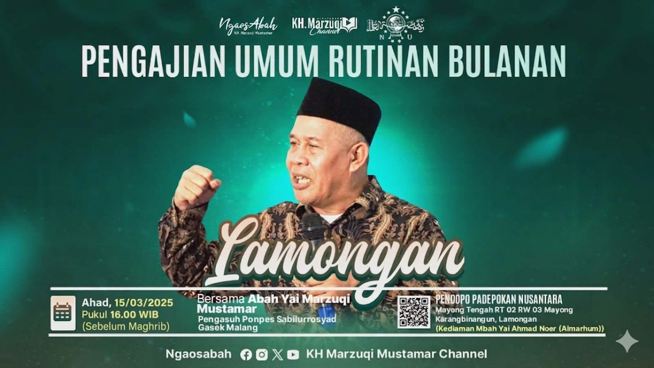 🔴PENGAJIAN UMUM RUTIN KH. MARZUQI MUSTAMAR DI KARANGBINANGUN LAMONGAN - 15/03/2026
