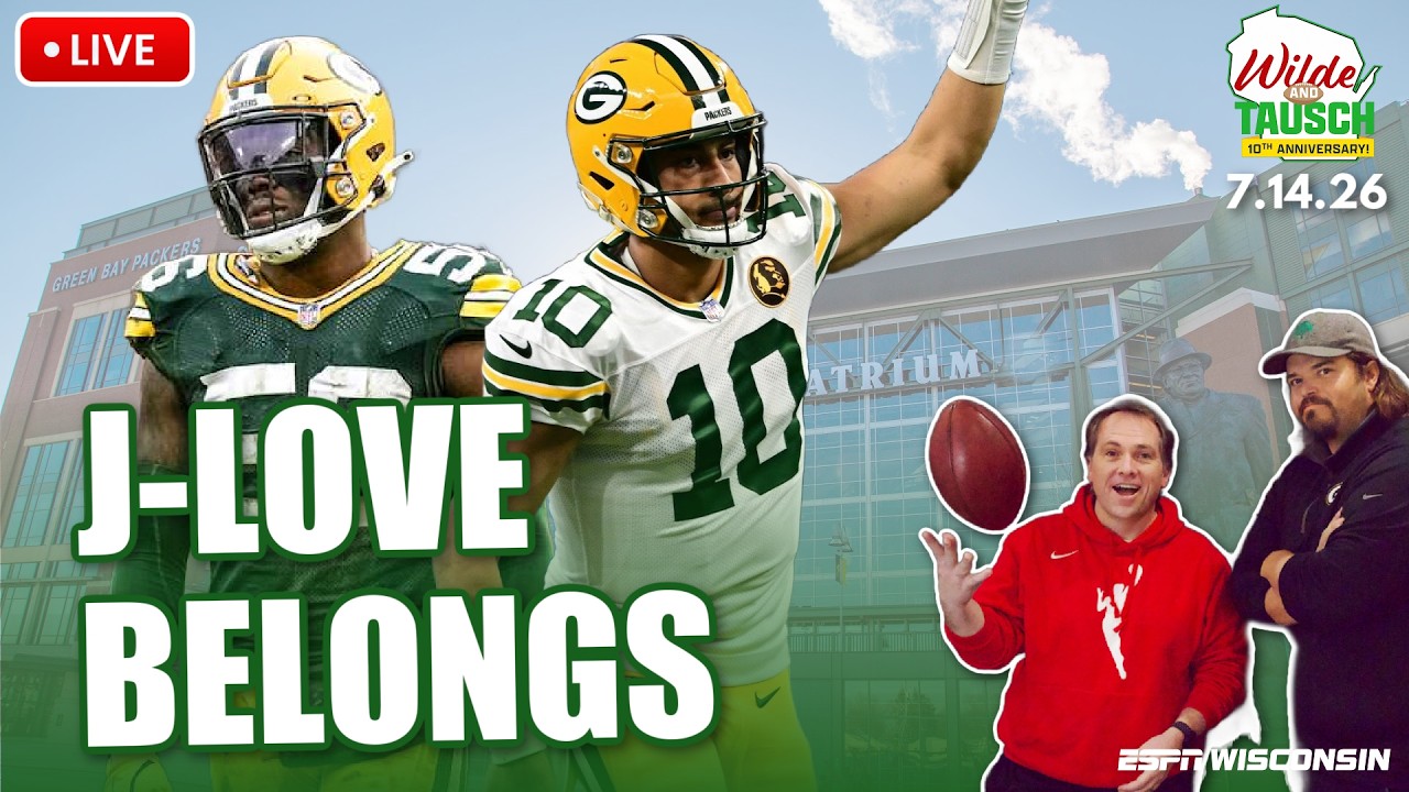 LIVE: Most Important Packers Revealed + Jordan Love Ranking Fallout | Wilde and Tausch 7.14.26