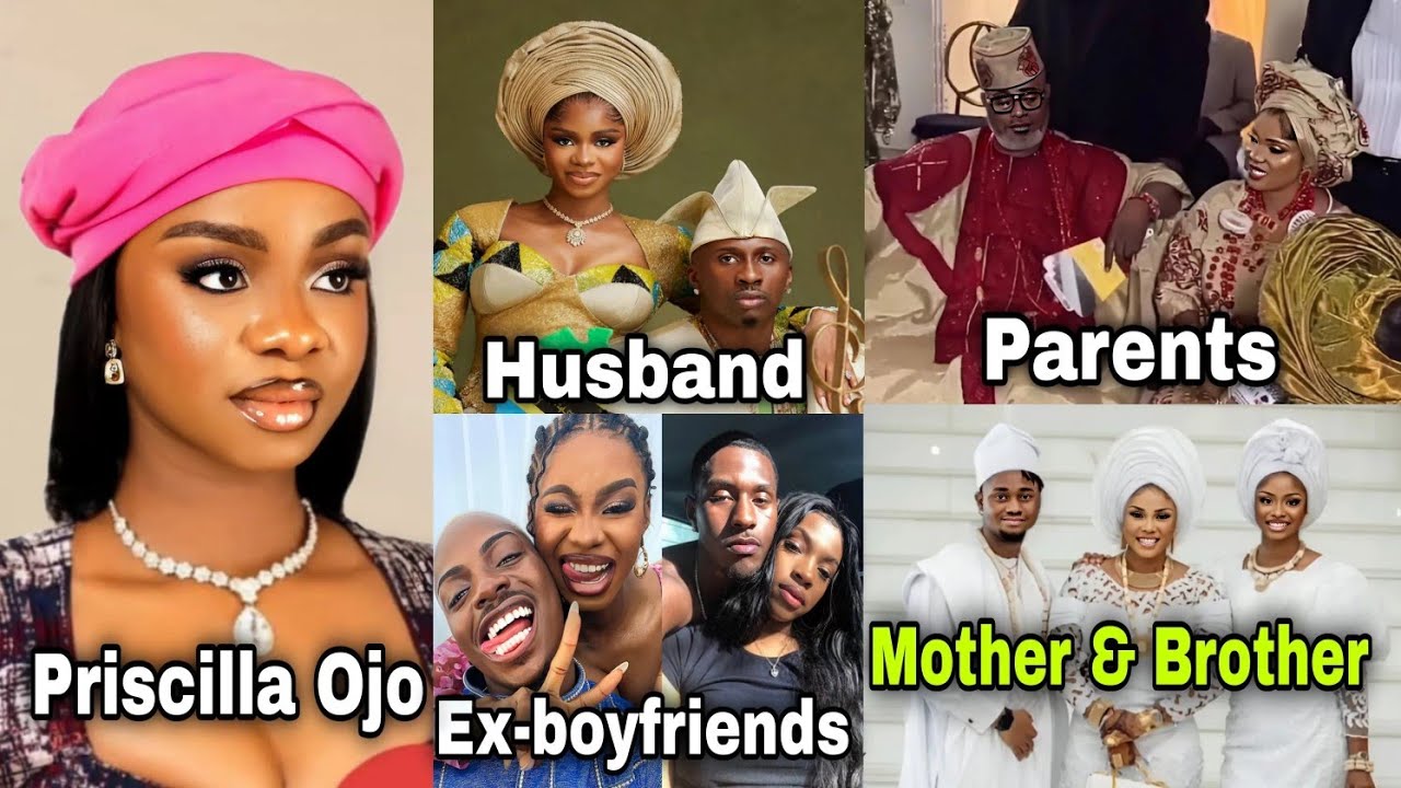 Priscilla Ojo: Biography, parents, husband, ex-boyfriends, awards, net worth, cars, etc