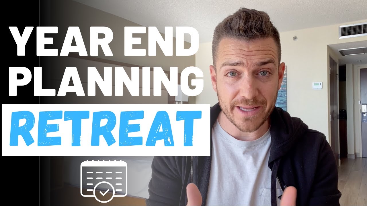 My Year End Planning Retreat Framework