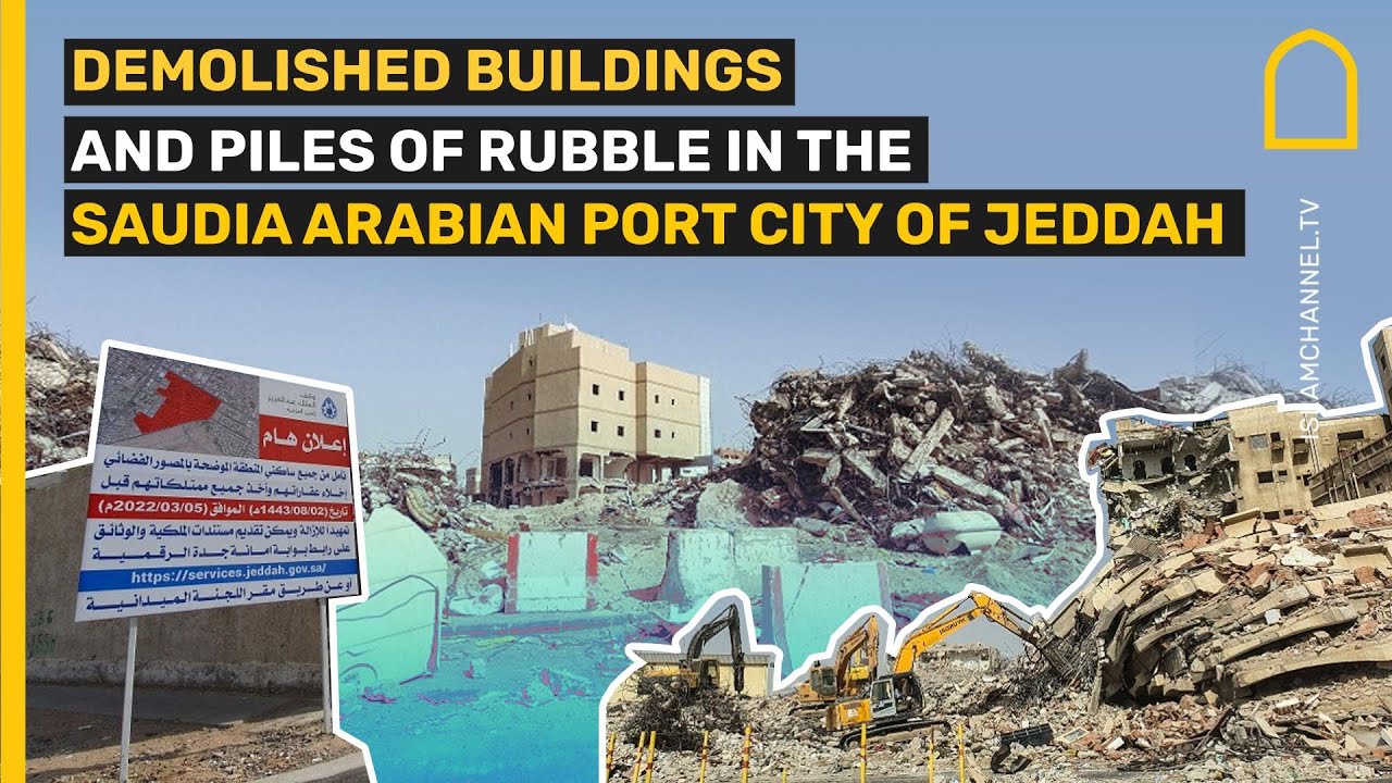 Demolished buildings and piles of rubble in the Saudi Arabian port city of Jeddah